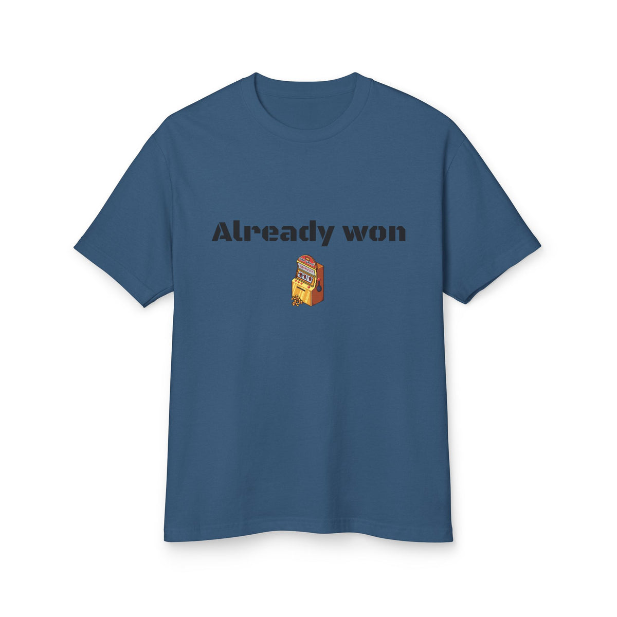 Already Won Cotton Tee